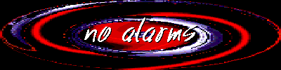 no alarms